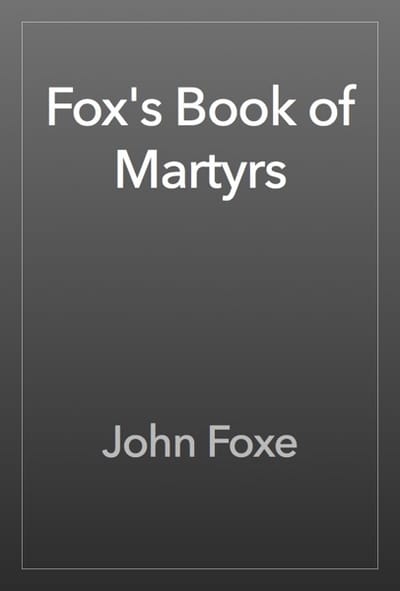 Cover of Fox's book of martyrs